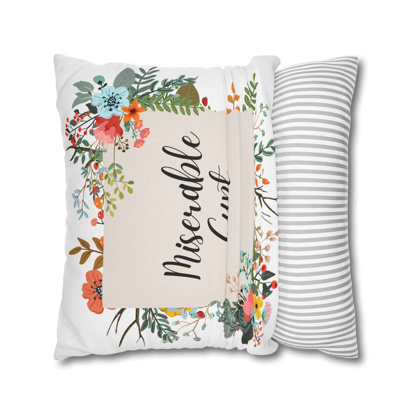 Miserable C Word Pillow Cover