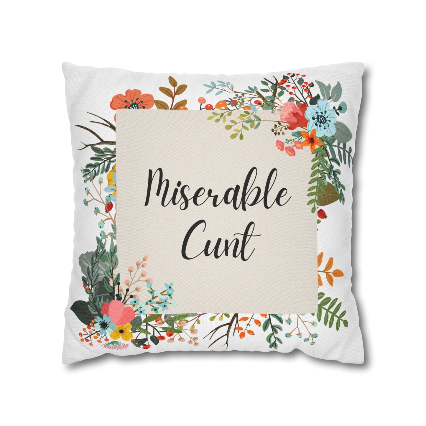 Miserable C Word Pillow Cover
