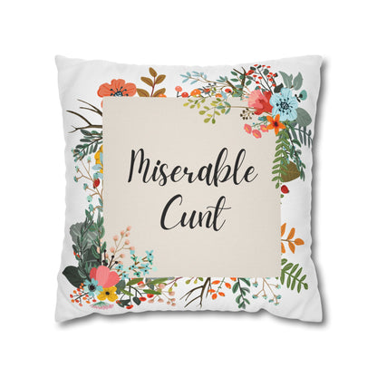 Miserable C Word Pillow Cover