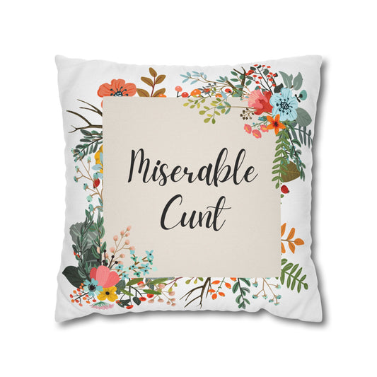 Miserable C Word Pillow Cover