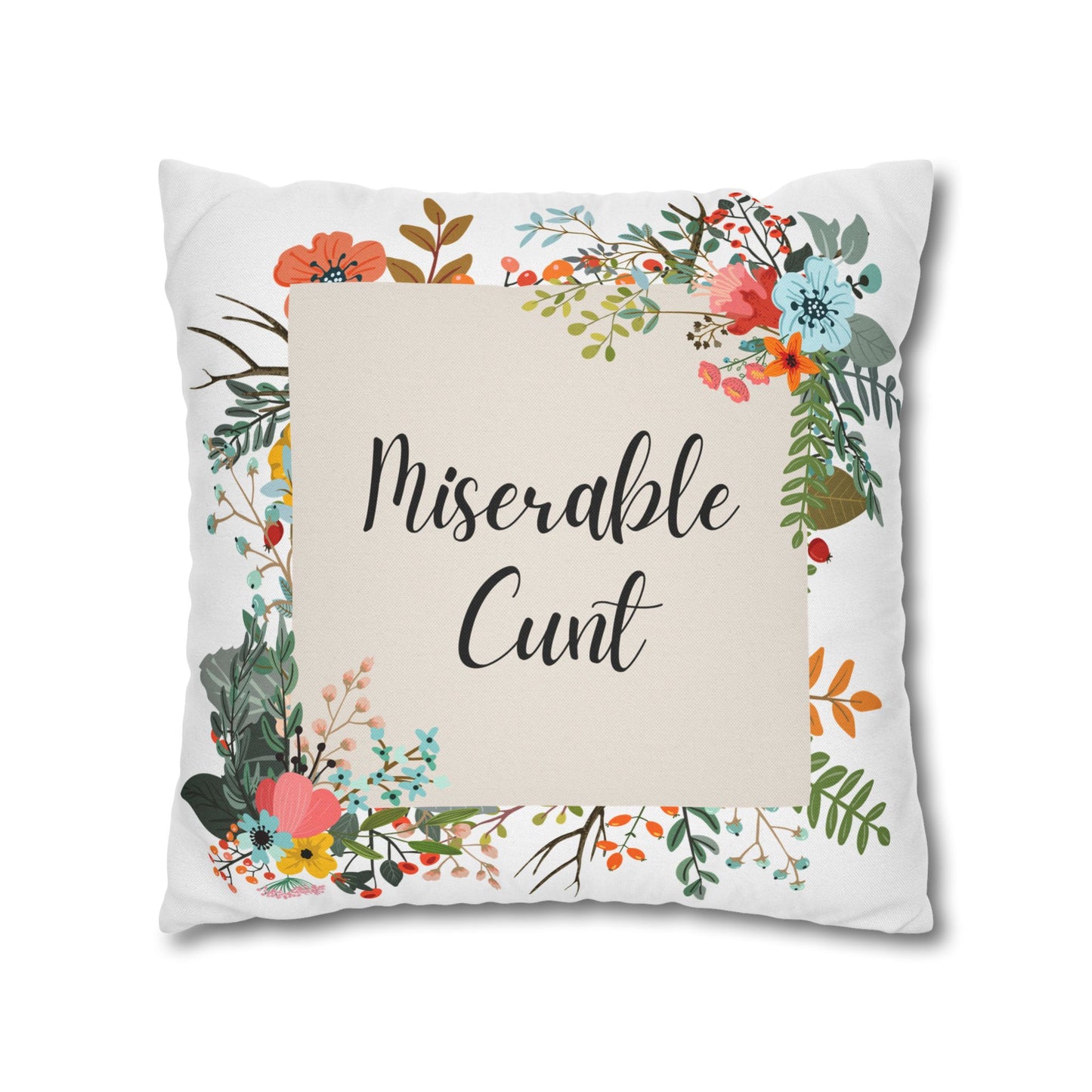 Miserable C Word Pillow Cover