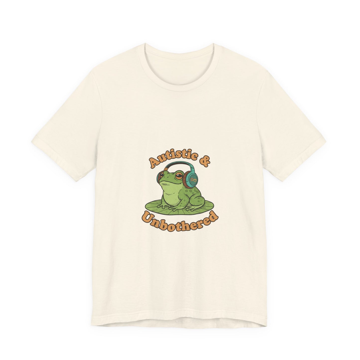 Autistic & Unbothered Frog Tee | autism meme, neurodiversity pride