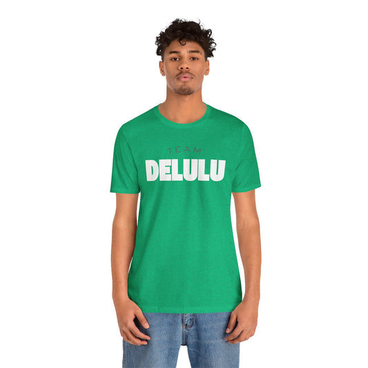 Team Tee — 'Delulu Is the Solulu' Graphic T-Shirt with Banana Peel Design