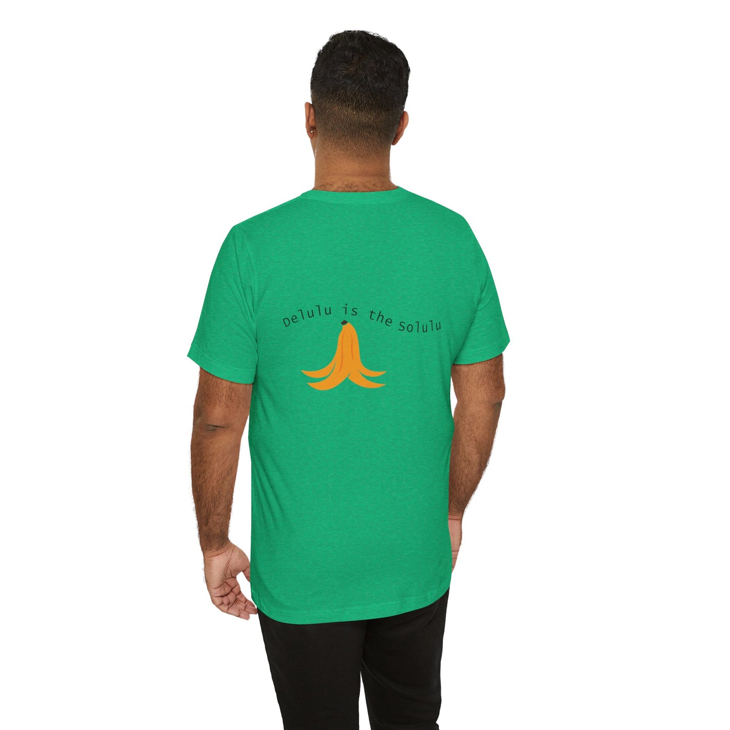 Team Tee — 'Delulu Is the Solulu' Graphic T-Shirt with Banana Peel Design