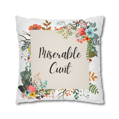Miserable C Word Pillow Cover