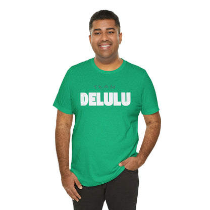 Team Tee — 'Delulu Is the Solulu' Graphic T-Shirt with Banana Peel Design